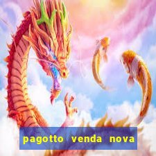 pagotto venda nova do imigrante